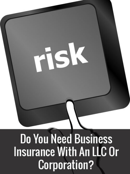 Do I Need Business Insurance If I Have An LLC?